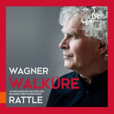 Richard Wagner: Das Rheingold, Die Walküre, Symphonieorchester des Bayerischen Rundfunks Sir Simon Rattle  CD-Besprechung