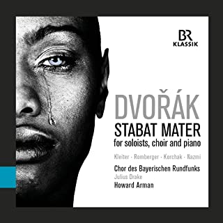Antonín Dvořák, Stabat Mater, Chor des Bayerischen Rundfunks, Howard Arman  CD-Besprechung